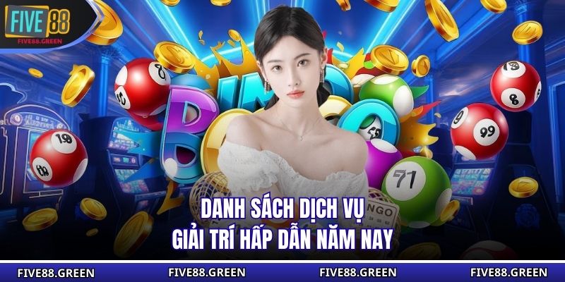 Danh sách dịch vụ giải trí hấp dẫn năm nay