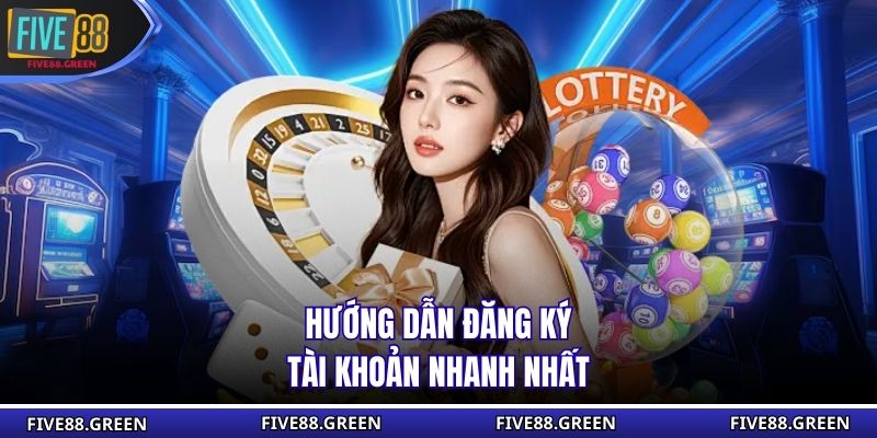 Hướng dẫn đăng ký tài khoản nhanh nhất